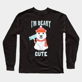 I’m Beary Cute Funny Adorable Polar Bear Pun Valentine Long Sleeve T-Shirt